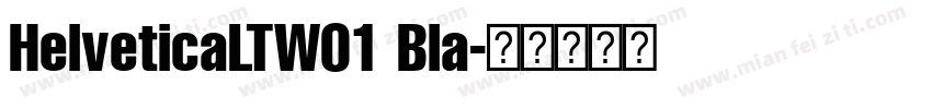 HelveticaLTW01 Bla字体转换